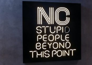 No stupid people beyond this point LED signage